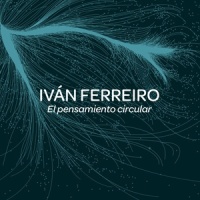 El pensamiento circular_Ivan Ferreiro