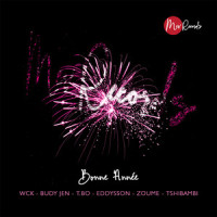 Bonne Année_Wck,Budy Jen,T.Bo,Eddysson,Zoúme,Tshibambi