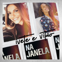 Na Janela_Ivete Sangalo,Vitão