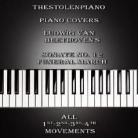 Sonata No. 12 in Ab Major, Op.26 : Funeral March - 3rd Movement_TheStolenPiano,Ludwig van Beethoven