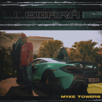 Llegará_Myke Towers,Michael Torres Monge