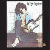 Don't Say No_Billy Squier