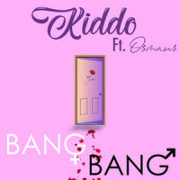 Bang Bang_KIDDO,Osmaus