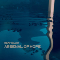 Arsenal of Hope_Deaf Radio,Dimitris Georgopoulos,Dimitris Sakellariou,George Diathesopoulos,Panos Gklinos