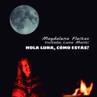 Hola Luna. Cómo Estás?_Magdalena Fleitas,Luna Monti