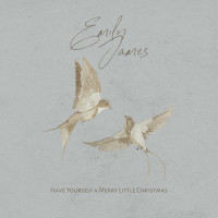 Have Yourself a Merry Little Christmas_Emily James