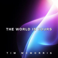 The World Is Yours_Tim McMorris