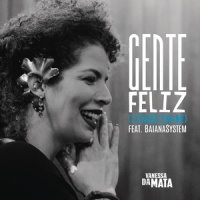 Gente Feliz (Sinceridade)_Vanessa Da Mata,BaianaSystem