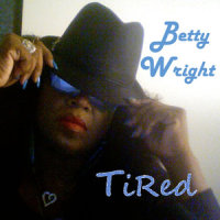 Tired_Betty Wright