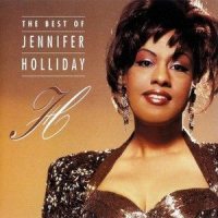 And I Am Telling You I'm Not Going_Jennifer Holliday