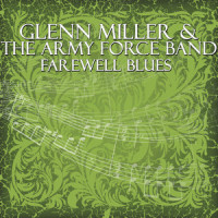 My Blue Heaven_Glenn Miller,The Army Force Band
