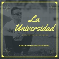 La universidad_Marlon Ramirez,Sexto Sentido