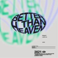 Better Than Heaven_A Story Told