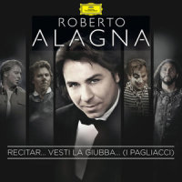 Leoncavallo: Pagliacci / Act 1 - Recitar... Vesti la giubba_Roberto Alagna,London Orchestra,Yvan Cassar