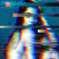 Bad Love_4 minutes later,Laur Elle,Brandon Unis,Bradley Simons,Laurel Clouston,Ryan Paldus,Andrew Goodwin