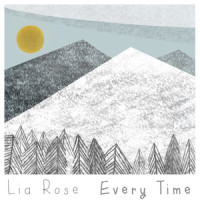 Every Time_Lia Rose