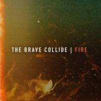 Fire_The Brave Collide,Chloe Agnew,Brian McGrane