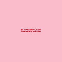 Be a Hoe/Break a Hoe_Shirin David,Kitty Kat