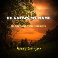 He Knows My Name_Manny Lapingcao