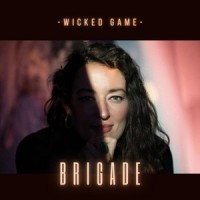 Wicked Game_Brigade