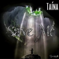 Save Me (feat. Taina)_EL DRIPPY,Taina
