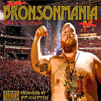 Bronsonmania Deluxe(feat. Action Bronson)_Pf Cuttin,Action Bronson