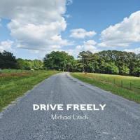 Drive Freely_Michael Lynch
