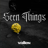 Seen Things_Vallen,Shireen