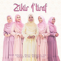 Zikir I'Tiraf_Sarah Suhairi,Bibi Qairina,Aidilia Hilda,Lia Aziz,Sheryl Shazwanie
