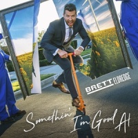 Somethin' I'm Good At_Brett Eldredge