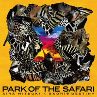 Theme of Safari_Aira Mitsuki