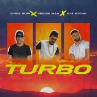 Turbo_Chris Now,Beenie Man,Ray Bryan