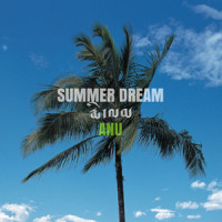 Summer Dream_ANU