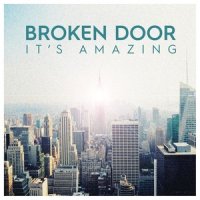 It's Amazing_Broken Door