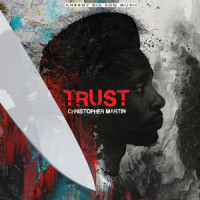 Trust_Christopher Martin