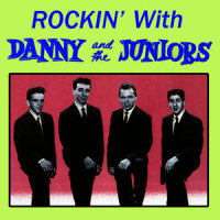 Rock and Roll Is Here_Danny & The Juniors
