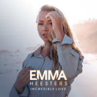 Incredible Love_Emma Heesters