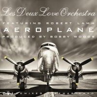 Aeroplane(feat. Robert Lamm)_Les Deux Love Orchestra,Robert Lamm