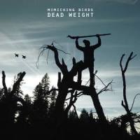 Dead Weight_Mimicking Birds
