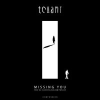 Missing You_Tchami,AC Slater,Kaleem Taylor