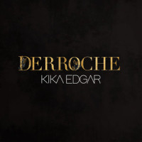 Derroche_Kika Edgar