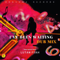 I've Been Waiting_Lutan Fyah,Adrian Donsome Hanson