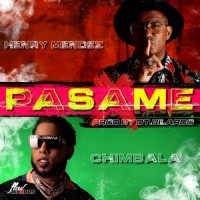 Pasame_Henry Mendez,Chimbala