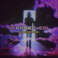The Keyframers: 4evah(Laura & Brian's Theme)_SLACKCiRCUS