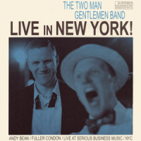 I Can Get Drunk and I Can Sing Songs_The Two Man Gentlemen Band