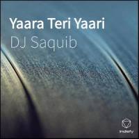 Yaara Teri Yaari_DJ Saquib,Darshan Raval