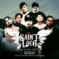 Bebas(feat. Iwa K & DJ Tius)_Saint Loco,DJ Tius,Iwa K
