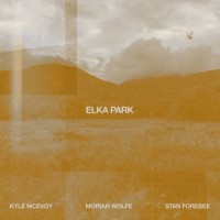 Elka Park_Kyle McEvoy,Moriah Wolfe,Stan Forebee