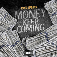 Money Keep Coming_YK Osiris