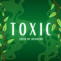 Toxic_Reinaeiry